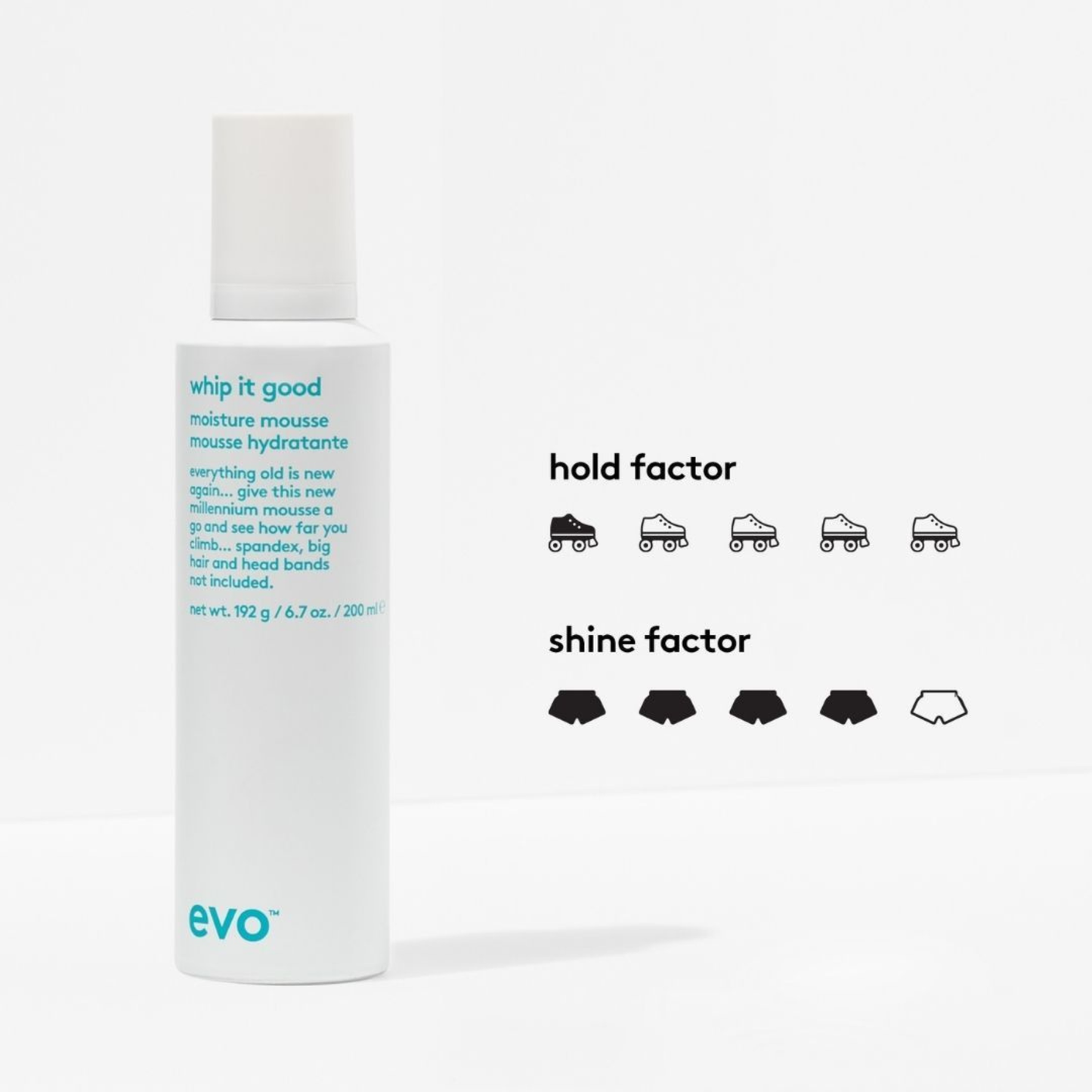 Evo Whip It Good moisture mousse, hold factor 1 and shine factor 4